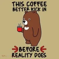 This Coffee Better Kick In Before Reality Does Stressed Coffee Bear T-Shirt thumb 7