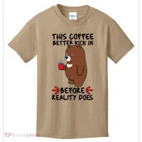 This Coffee Better Kick In Before Reality Does Stressed Coffee Bear Kids T-Shirt thumb 0