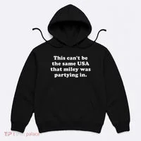 This CanT Be The Same Usa That Miley Was Partying In Hoodie thumb 0