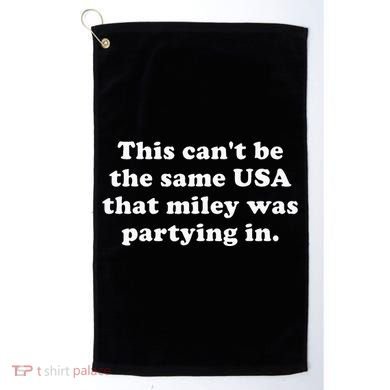 This CanT Be The Same Usa That Miley Was Partying In Golf Towel