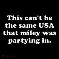 This CanT Be The Same Usa That Miley Was Partying In Women's T-Shirt thumb 6