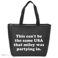 This CanT Be The Same Usa That Miley Was Partying In Tote Bag thumb 0