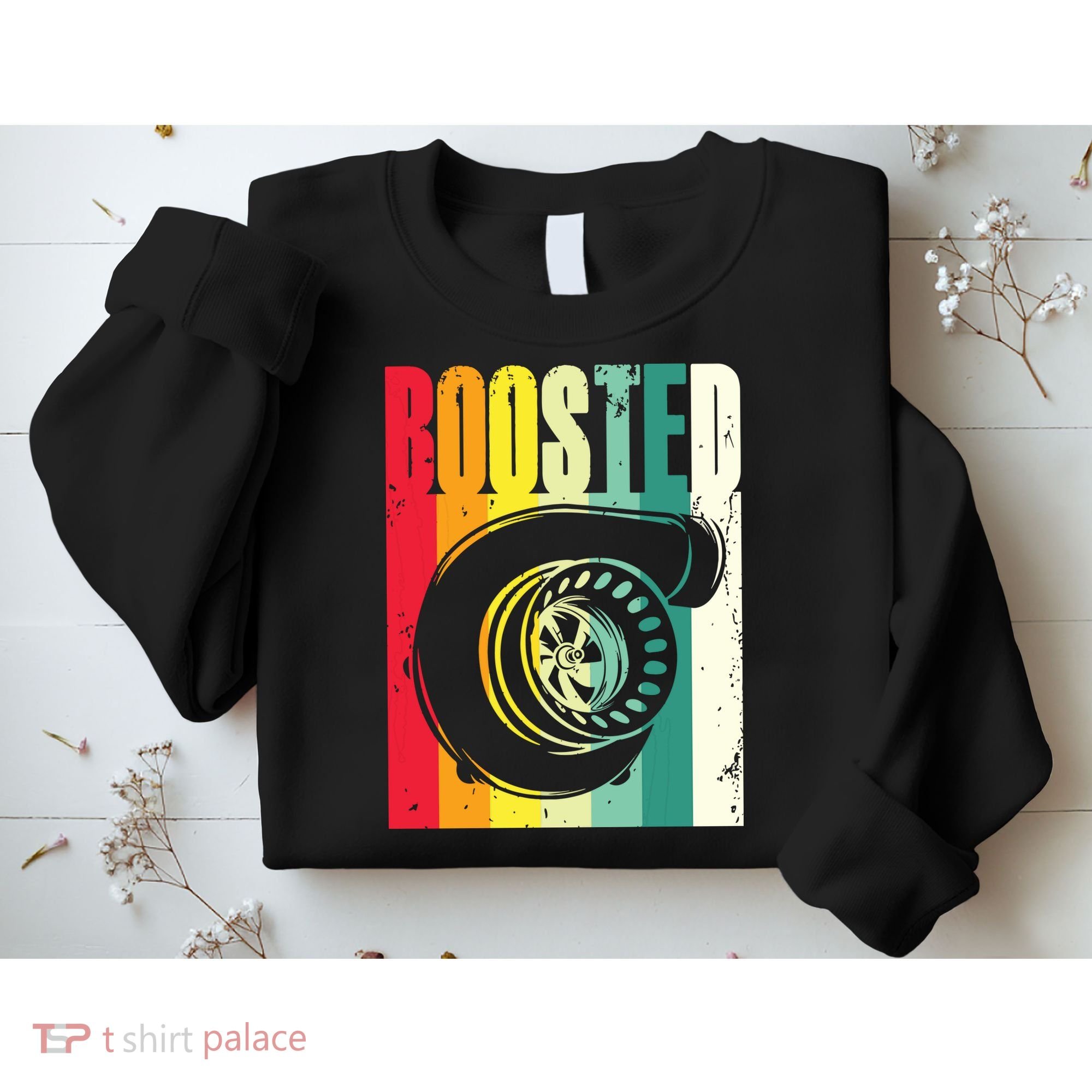 Turbo Car Boosted Car Lover Car Racing Gift Sweatshirt