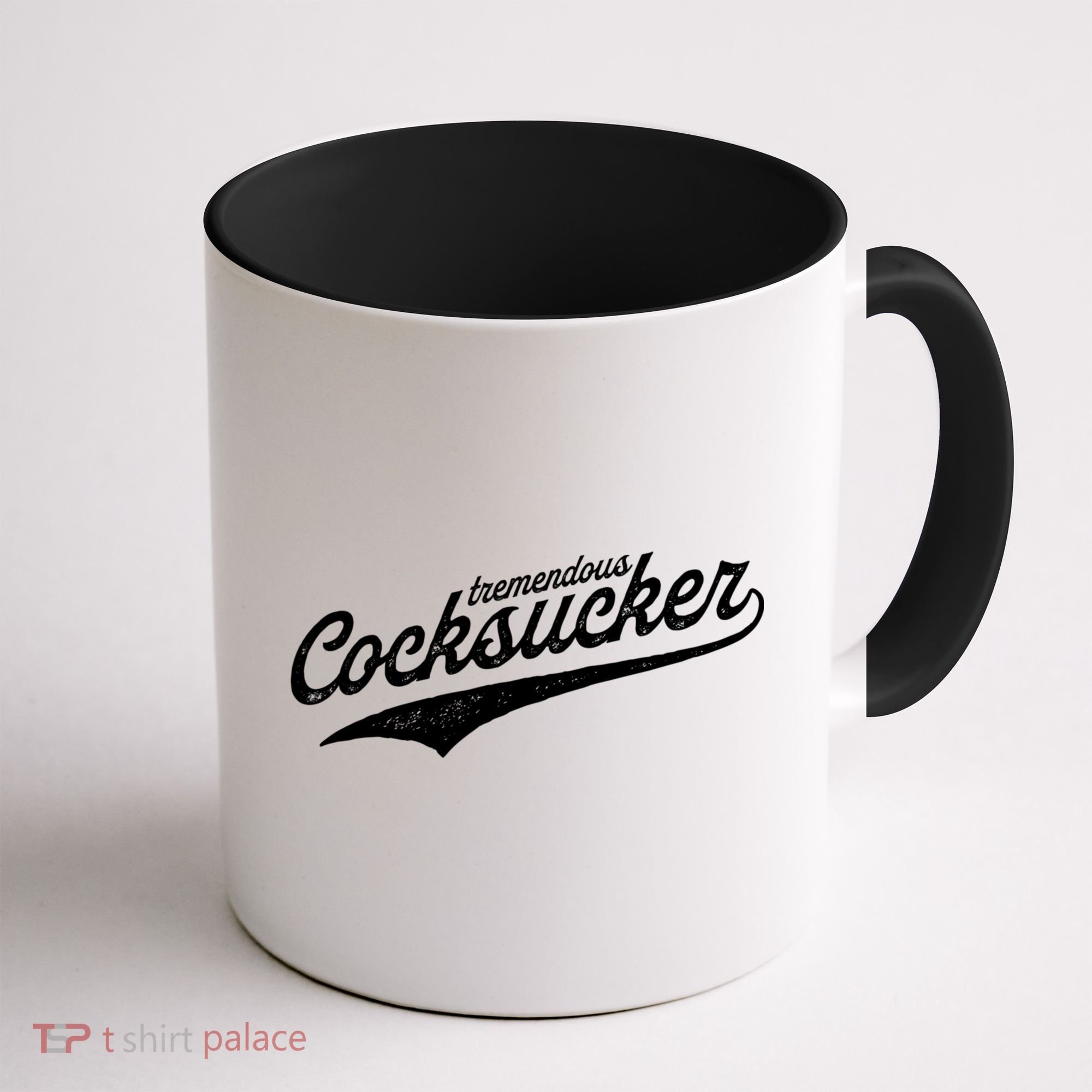 Tremendous Cocksucker Cock Sucker Proud Funny Coffee Mug