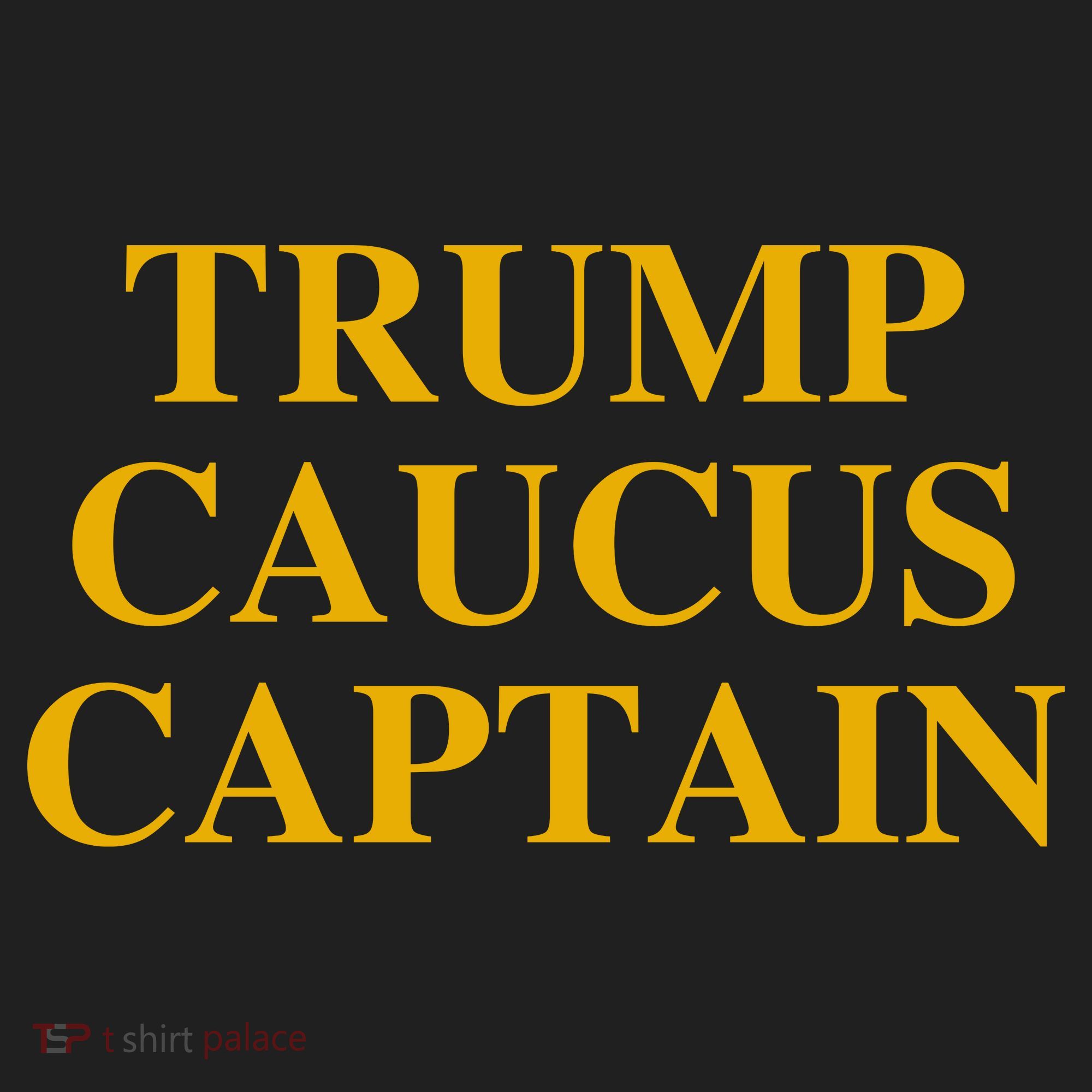 Trump Caucus Captain Tumbler