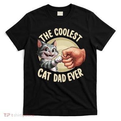 The Coolest Cat Dad Ever FatherS Day T-Shirt