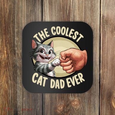 The Coolest Cat Dad Ever FatherS Day Coaster