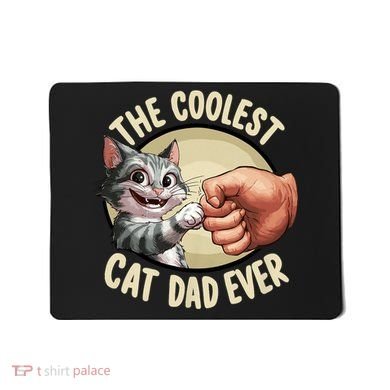 The Coolest Cat Dad Ever FatherS Day Mousepad