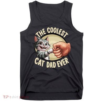 The Coolest Cat Dad Ever FatherS Day Tank Top