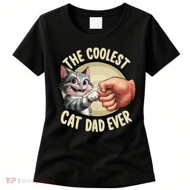 The Coolest Cat Dad Ever FatherS Day Women's T-Shirt
