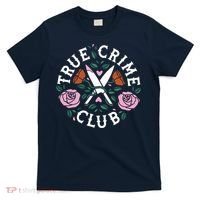 True Crime Club Funny True Crime Fan T-Shirt thumb 0