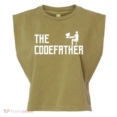 The Codefather Coding Coder Developer Computer Nerd Garment-Dyed Women's Muscle Tee