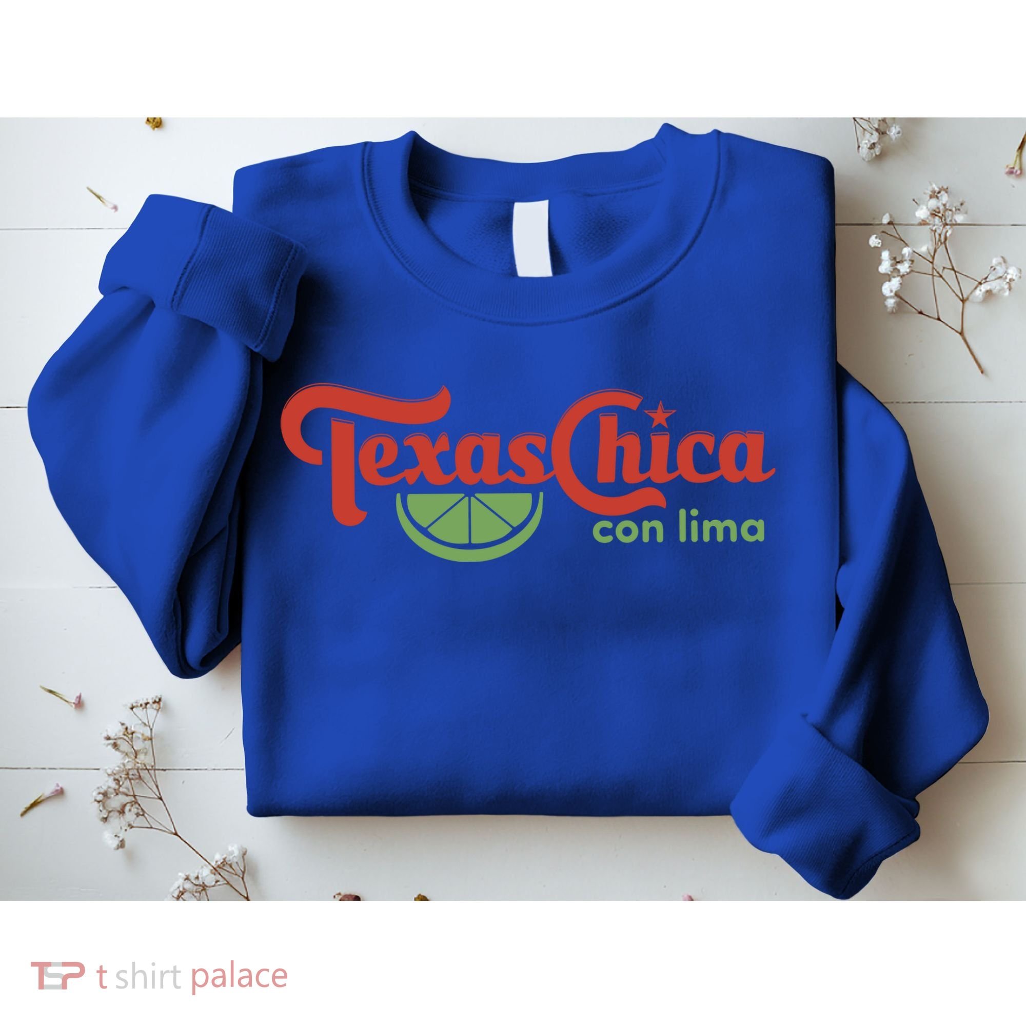 Texas Chica Con Lima Sweatshirt