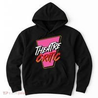 Theatre Critic Cynic Drama Enthusiast Performing Arts Lover Hoodie thumb 0