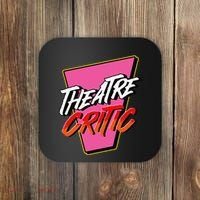 Theatre Critic Cynic Drama Enthusiast Performing Arts Lover Coaster thumb 0