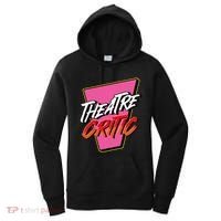Theatre Critic Cynic Drama Enthusiast Performing Arts Lover Women's Hoodie thumb 0
