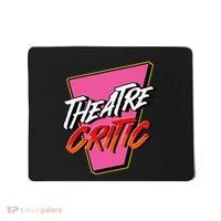 Theatre Critic Cynic Drama Enthusiast Performing Arts Lover Mousepad thumb 0