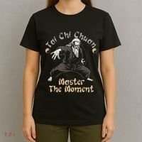 Tai Chi Chuan Master The Moment Taijiquan Tai Chi Chuan T-Shirt thumb 4