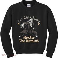 Tai Chi Chuan Master The Moment Taijiquan Tai Chi Chuan Kids Sweatshirt thumb 0