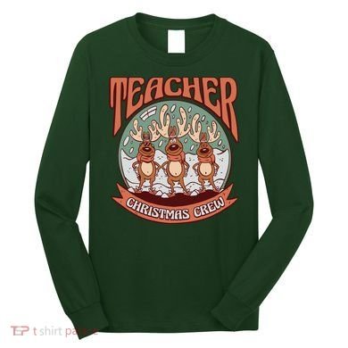 Teacher Christmas Crew Holiday Long Sleeve Shirt