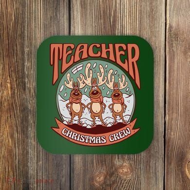 Teacher Christmas Crew Holiday Coaster