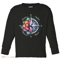 Traveler Compass Dream Explore Discover Thrive Adventure Toddler Long Sleeve Shirt thumb 0
