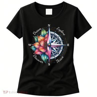 Traveler Compass Dream Explore Discover Thrive Adventure Women's T-Shirt