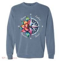 Traveler Compass Dream Explore Discover Thrive Adventure Garment-Dyed Sweatshirt thumb 0