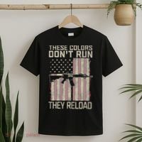 These Colors DonT Run They Reload On 4th Of July T-Shirt thumb 2