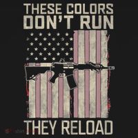 These Colors DonT Run They Reload On 4th Of July T-Shirt thumb 7
