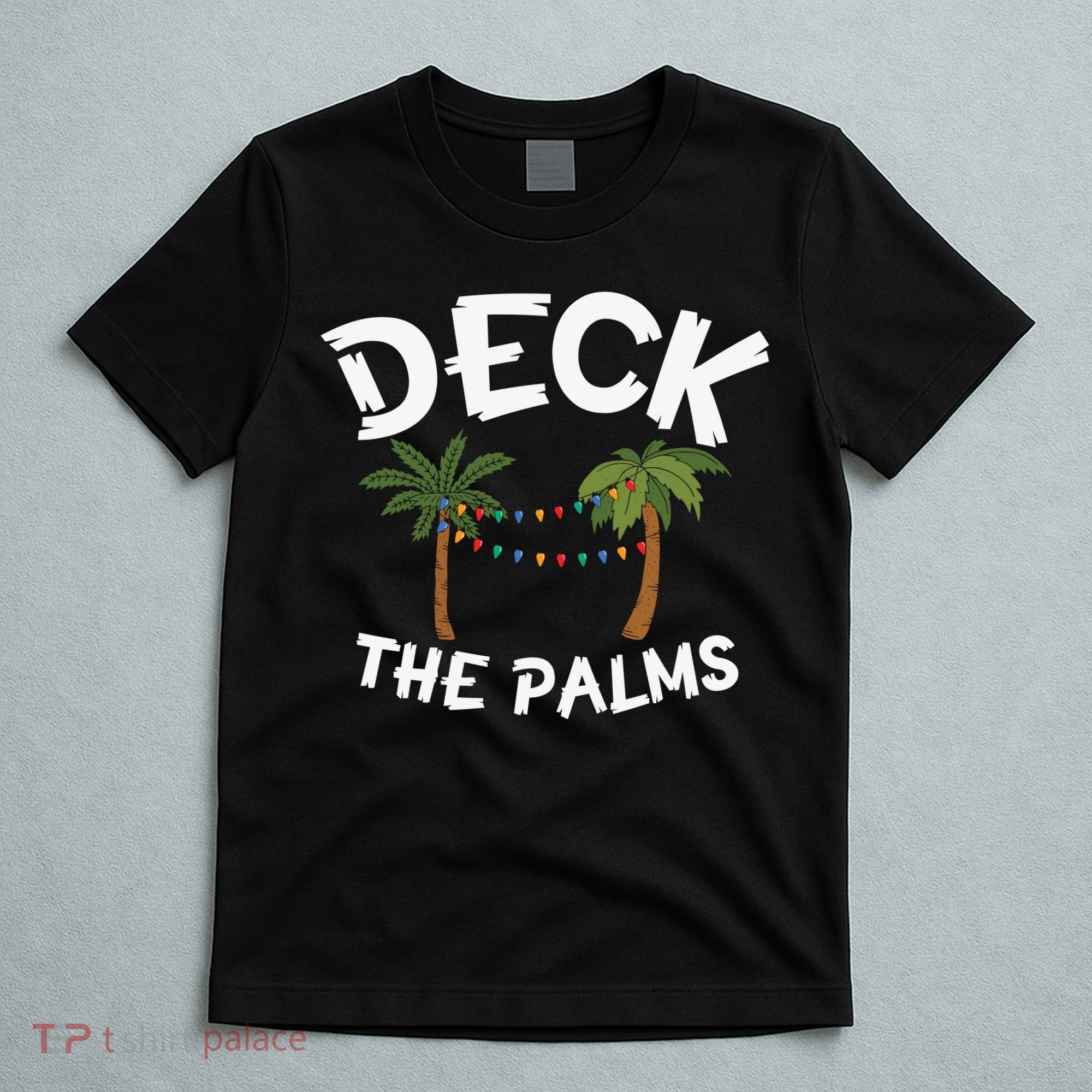 Tropical Christmas Deck The Palms Christmas In July T-Shirt