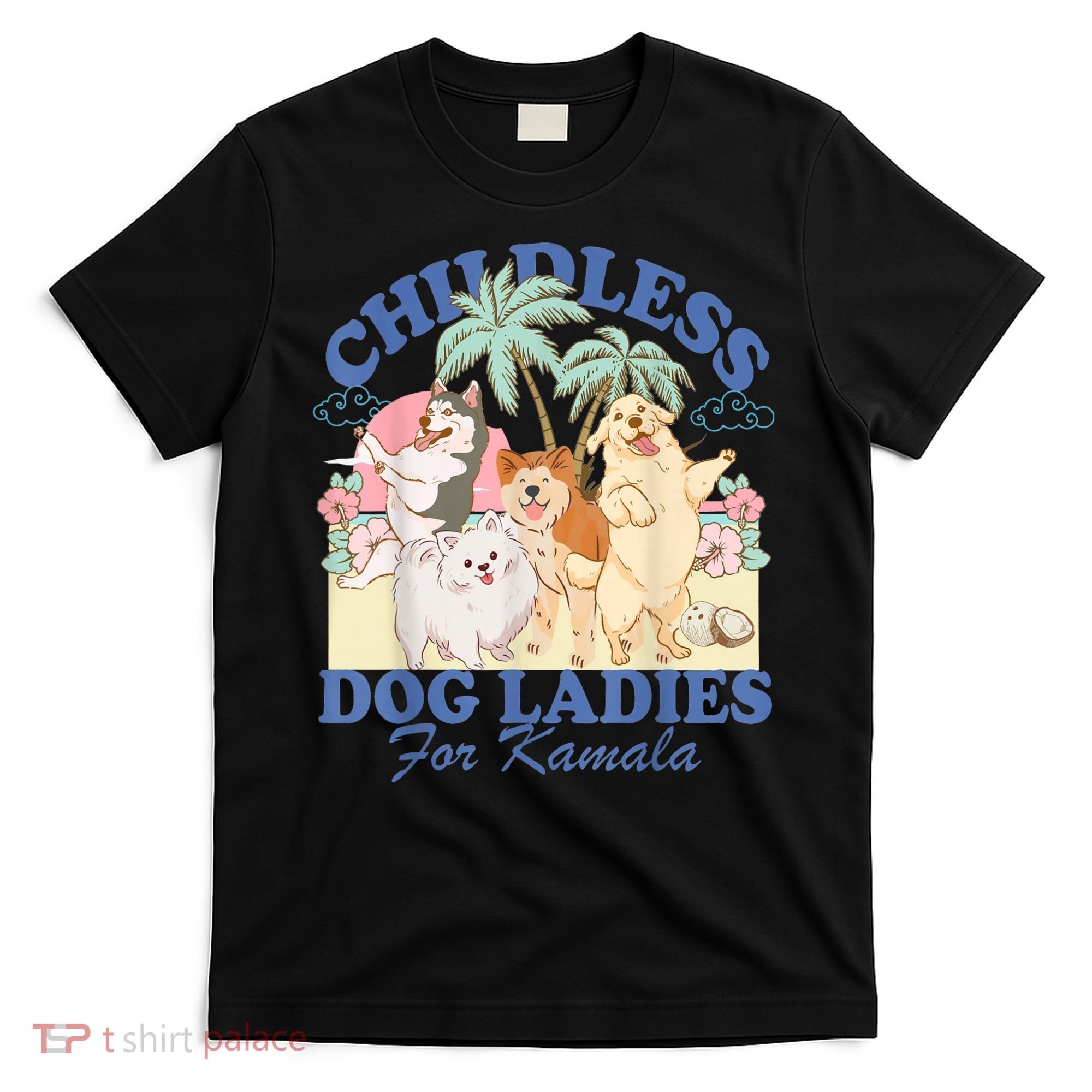 This Childless Dog Lady Is Voting Kamalaharris 2024 T-Shirt