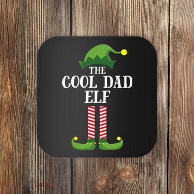 The Cool Dad ELF Coaster