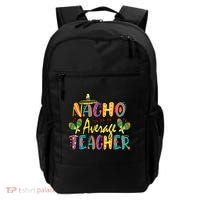 Teacher Cinco De Mayo Nacho Average Teacher Sombrero Backpack thumb 0
