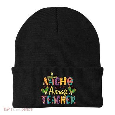 Teacher Cinco De Mayo Nacho Average Teacher Sombrero Beanie