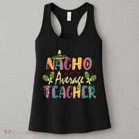 Teacher Cinco De Mayo Nacho Average Teacher Sombrero Women's Tank Top thumb 3