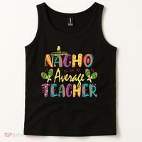 Teacher Cinco De Mayo Nacho Average Teacher Sombrero Tank Top thumb 2