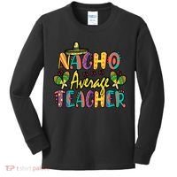 Teacher Cinco De Mayo Nacho Average Teacher Sombrero Kids Long Sleeve Shirt thumb 0