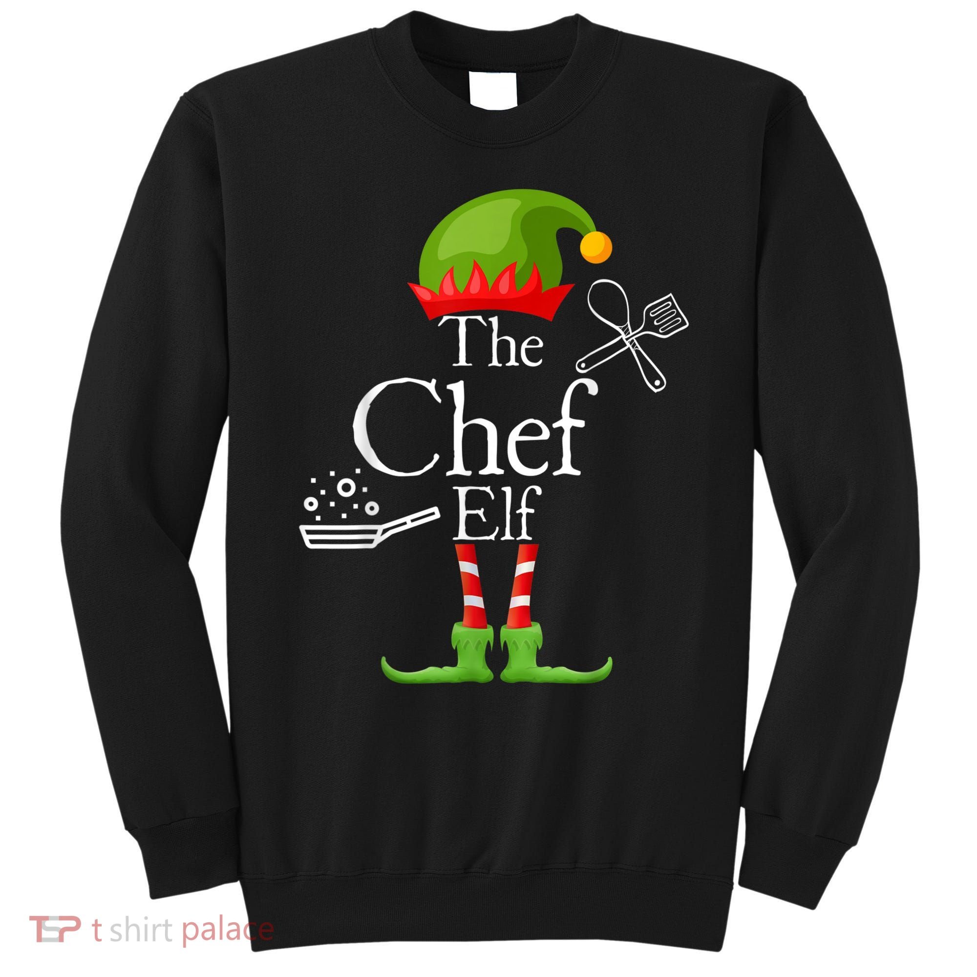 The Chef Elf Matching Family Holidays Sweatshirt