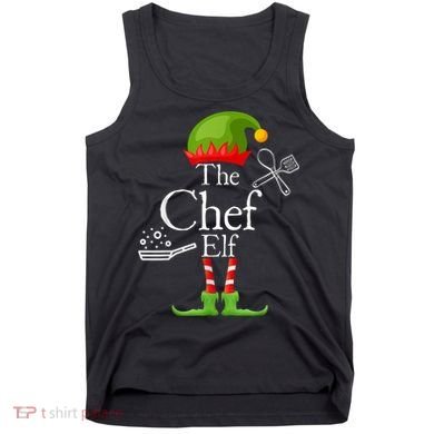 The Chef Elf Matching Family Holidays Tank Top