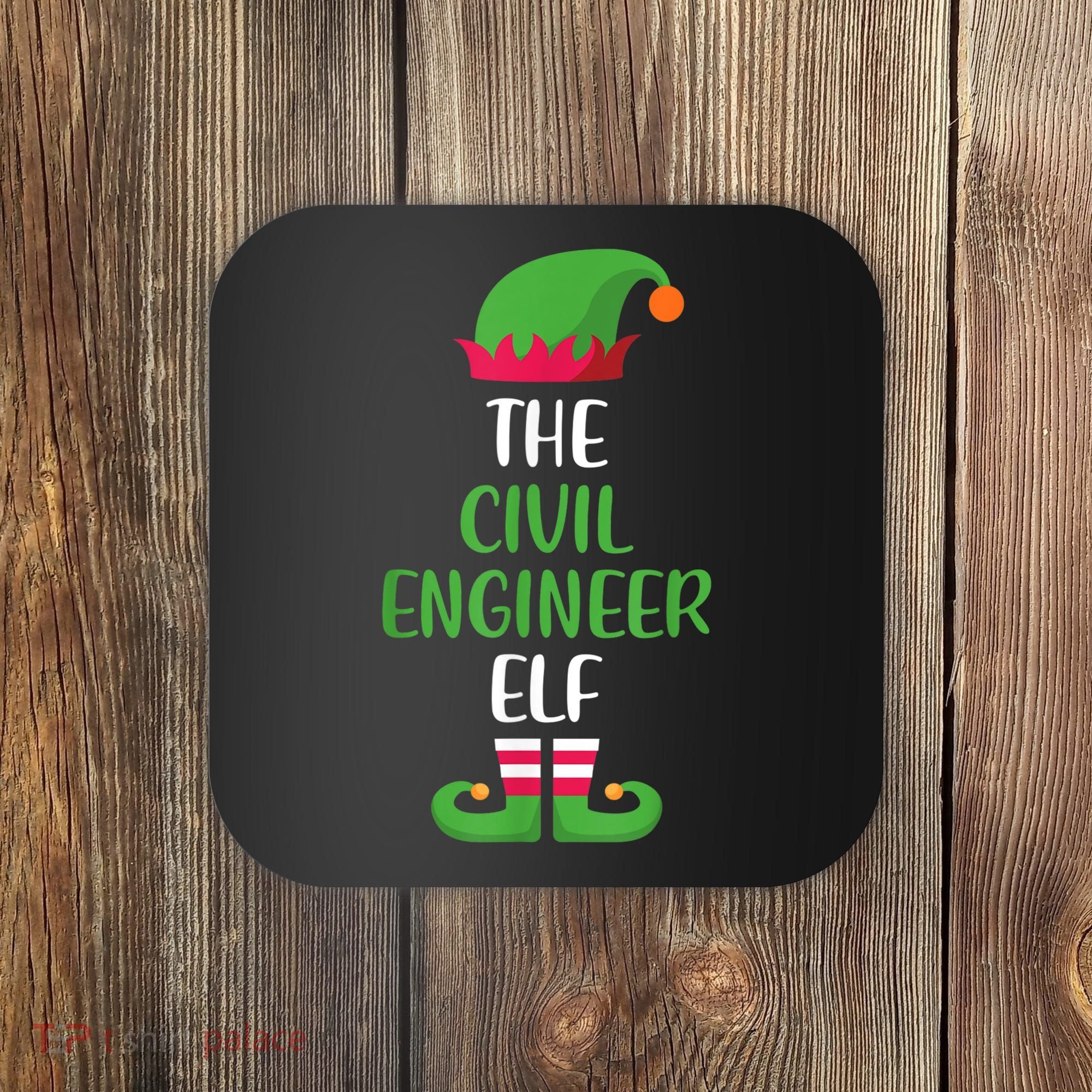 The Civil Engineer Elf Christmas Family Matching Coaster