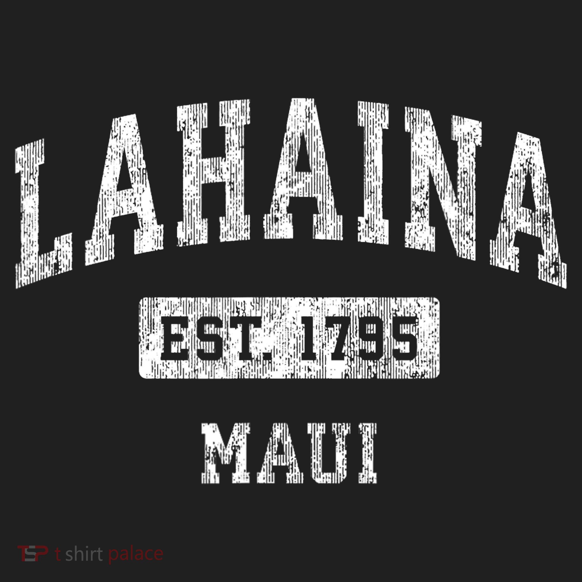 This Classic Established Lahaina Hawaii Shirts Features A Traditional Distressed Hat