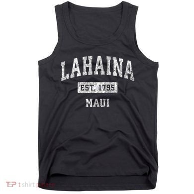 This Classic Established Lahaina Hawaii Shirts Features A Traditional Distressed Tank Top