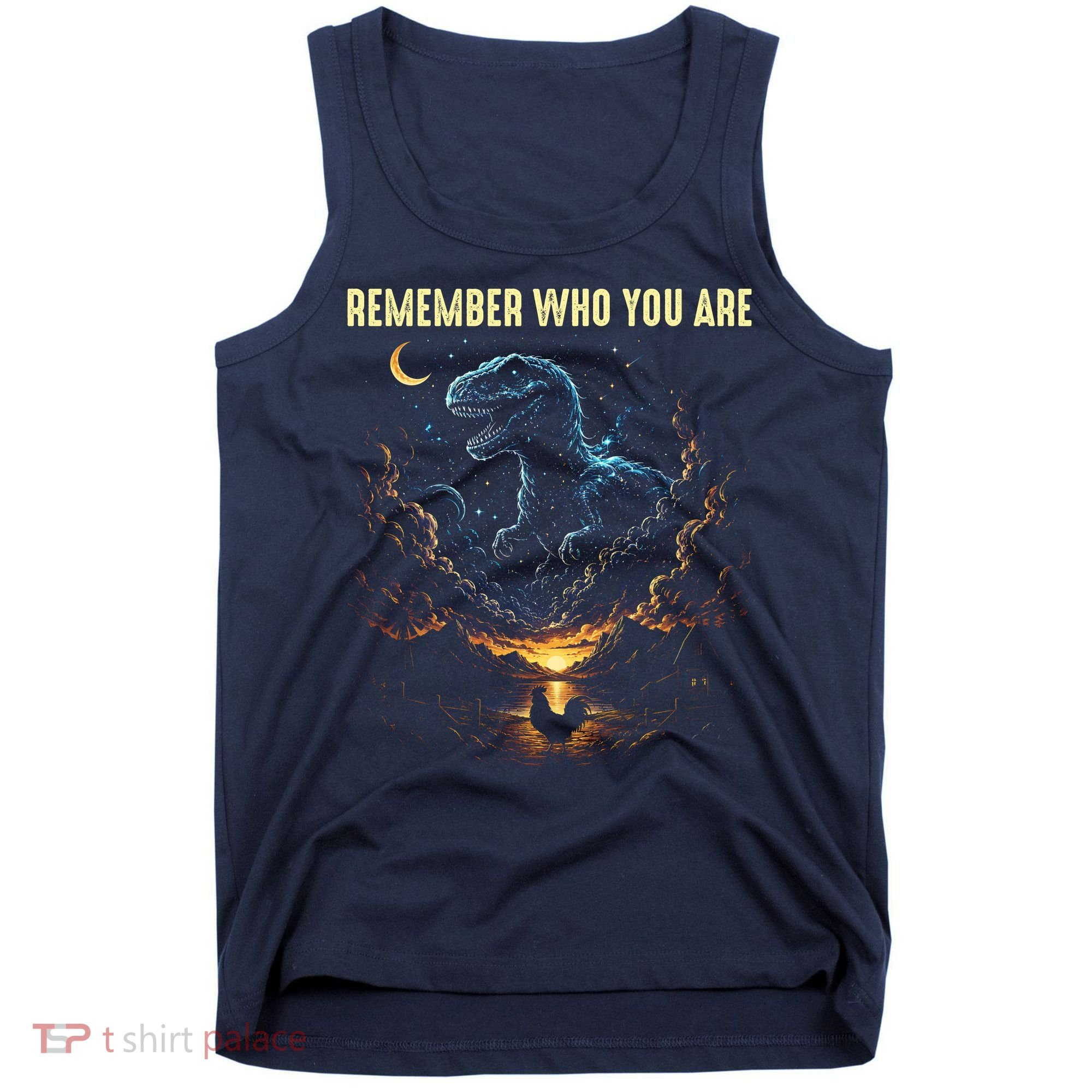 T-Rex Chicken Evolution Remember Who You Are Tank Top