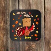 Thanksgiving Cat Fake Cat Meow Funny Thanksgiving Turkey Coaster thumb 0