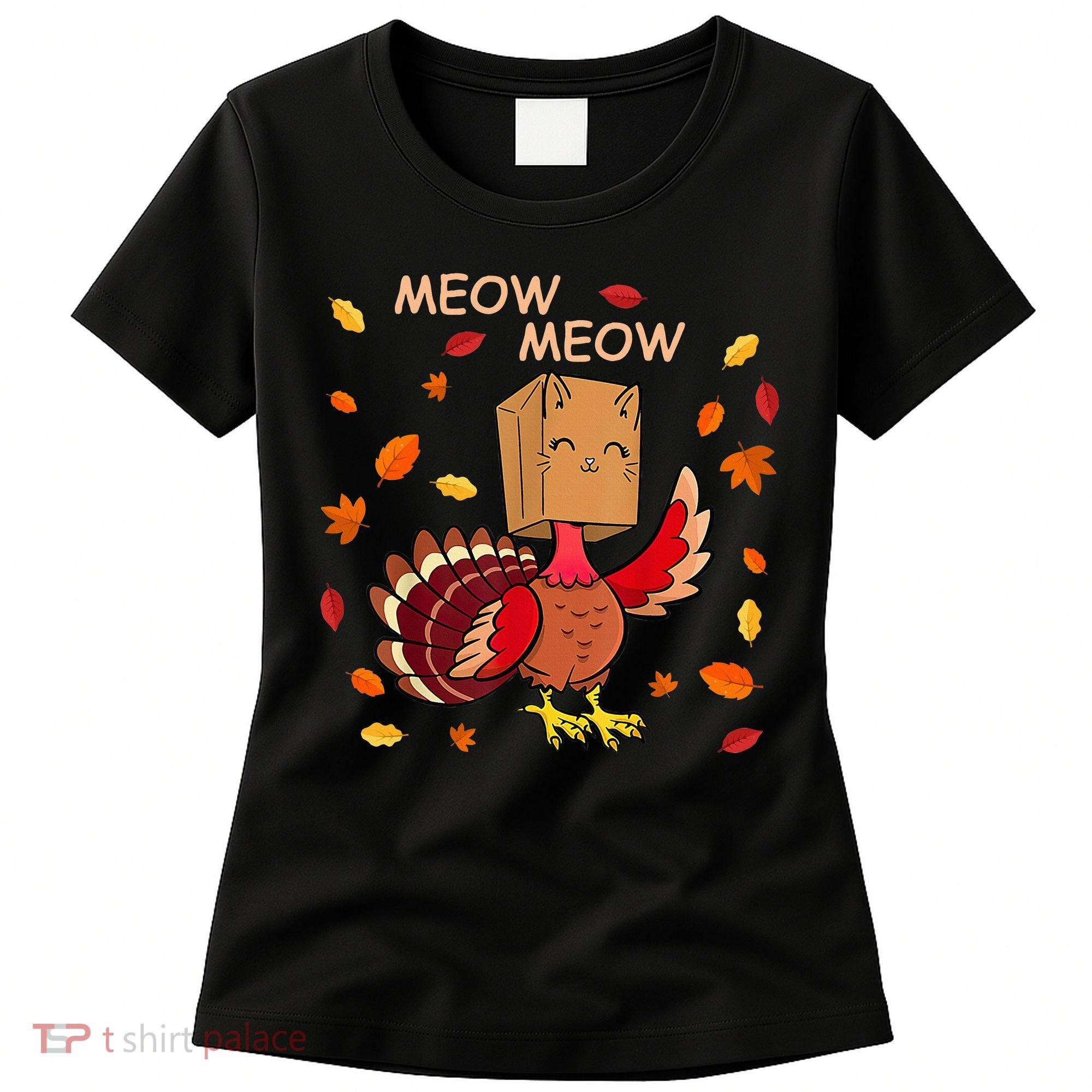 Thanksgiving Cat Fake Cat Meow Funny Thanksgiving Turkey Women's T-Shirt