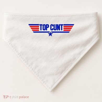 Top Cunt Funny Parody USA-Made Doggie Bandana