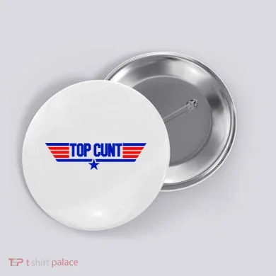 Top Cunt Funny Parody Button