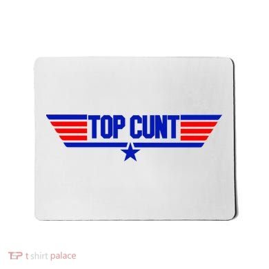 Top Cunt Funny Parody Mousepad