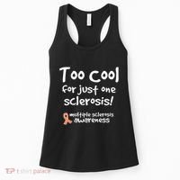 Too Cool For Just One Sclerosis Multiple Sclerosis Awareness Women's Tank Top thumb 0